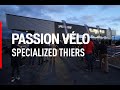 Ouverture passion vlo  specialized thiers