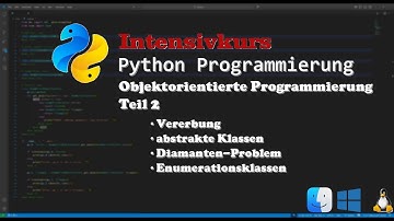 Intensivkurs Python Programmierung 🐍 - Objektorientierte Programmierung (Teil 2 / 4) | ITWorks4U