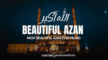 ONE OF THE BEST AZAN YOU WILL EVER HEAR 