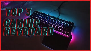 TOP 3 BEST GAMING KEYBOARDS IN 2020