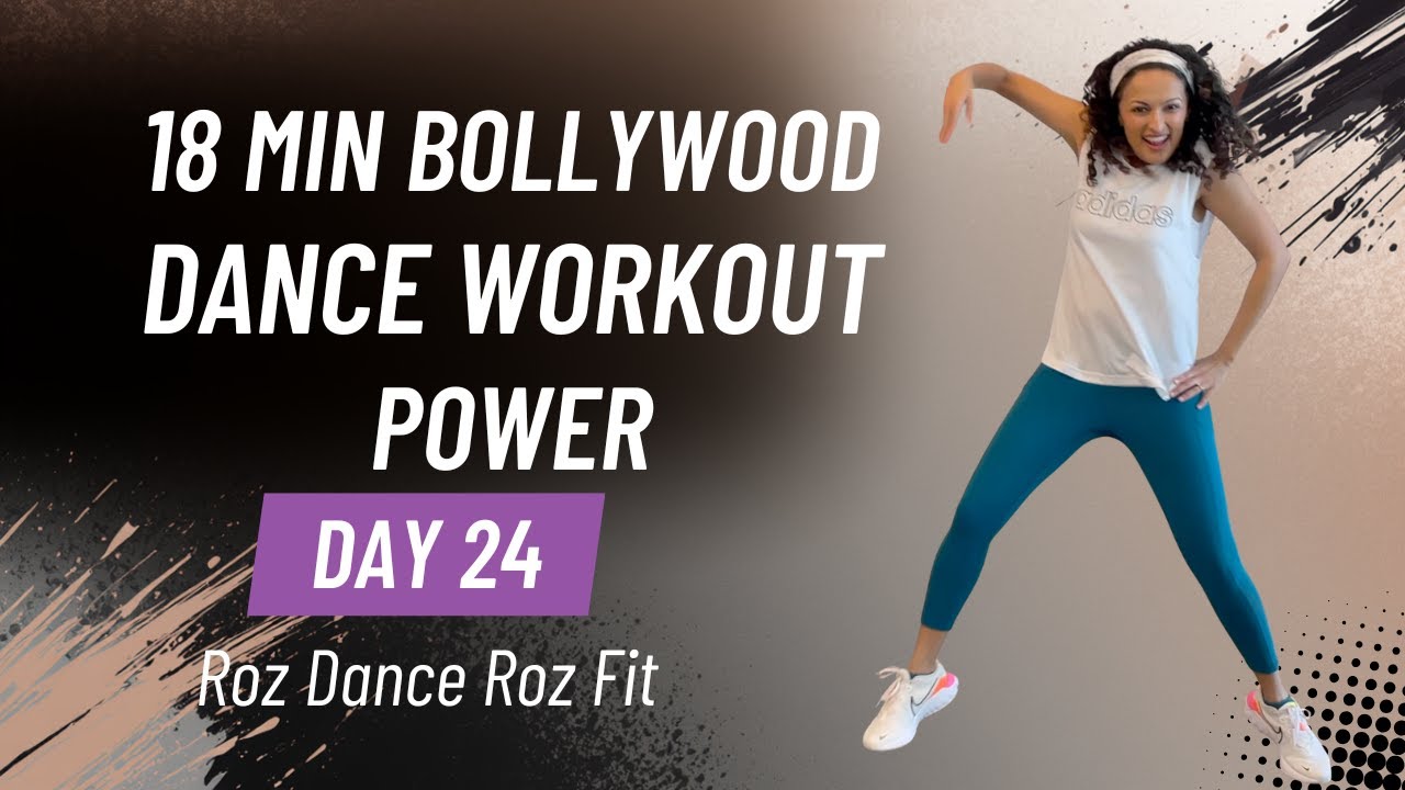 Model Roz Dance Day 24 Bollywood Dance Workout for POWER (18 Minutes) | Roz Dance Roz ...
