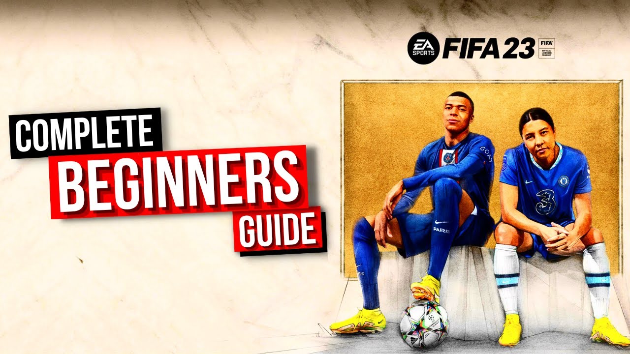 FIFA 23 beginners' guide: Tips and tricks to level up your skills