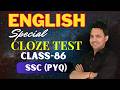 Special Cloze Test Class - 86 || SSC CGL, CHSL, MTS, CPO (PYQ) || English by Prashant sir #vipm