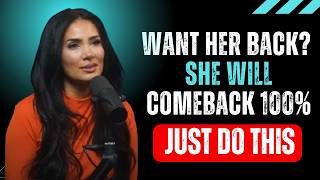 She WILL Come Back to You — If You Do This One Thing (Female Psychology)