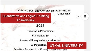 Quantitative and Logical Thinking Answer key|| Utkal University QLT Answer key 2023