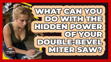 What Can You Do With The Hidden Power Of Your Double-bevel Miter Saw? - ToolBench Pros