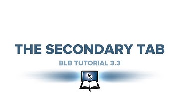 BLB Tutorial 3.3 - The Secondary Tab