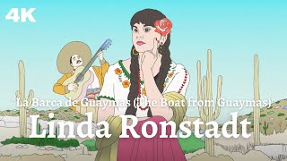Linda Ronstadt - La Barca de Guaymas (The Boat From Guaymas) (Visualizer in 4K)