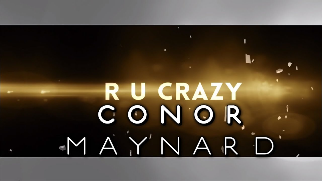 Conor Maynard R U Crazy Lyrics 1.0 Free Download