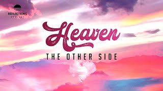 Heaven - The Other Side || Reflections Project Original || English Christian Hymn || Lyrical Video