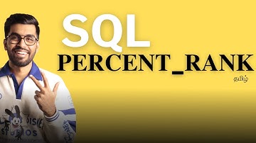 21 What is 𝐏𝐄𝐑𝐂𝐄𝐍𝐓_𝐑𝐀𝐍𝐊 in SQL? in Tamil