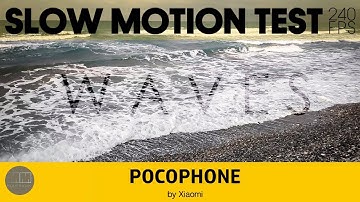 Pocophone F1 Slow Motion Video Test - WAVES (1080p240fps)