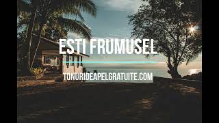Tonuri de apel Esti Frumusel - Tonuri de apel gratis