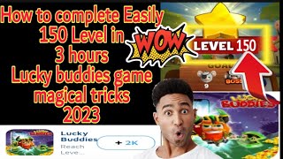How to complete Easily 150 Level Lucky buddies game 2023 | English language tutorial 2023 screenshot 1