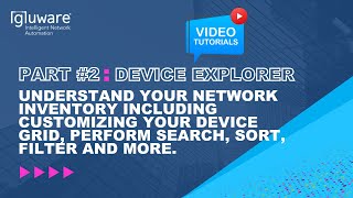 Getting Started with Gluware: Device Manager part 2 - Device Explorer