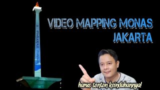 VIDEO MAPPING MONAS JAKARTA || INDAH BANGET GUYS || MONUMEN NASIONAL