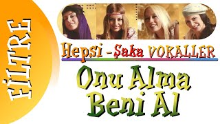 Hepsi - Onu Alma Beni Al (Vokal Analizi)