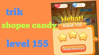trik shopee candy level 155