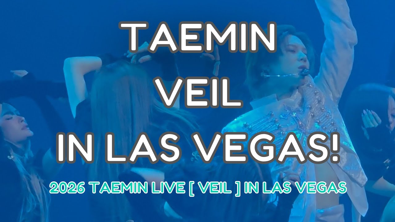 4K - TAEMIN (태민/テミン) - VEIL - 2026 TAEMIN LIVE VEIL IN LAS VEGAS - 직캠 FANCAM - 1/16/26