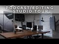 In Depth Podcasting/Editing Studio Tour