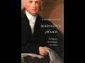 Madison’s Hand:  Revising the Constitutional Convention