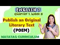 Publish an Original POEM | Haiku || ENGLISH 7 | Week 8 || QUARTER 1 || MATATAG CURRICULUM
