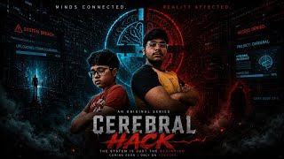 Cerebral Hack Final Trailer today at 8pm 