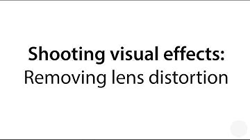 VFX Fundamentals Removing lens distortion