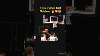 Kyrie Irving's Best Finishers 🔥💥🏀 #kyrieirving #nba #BESTofNBA