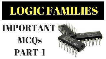 IMPORTANT MCQs | LOGIC FAMILIES | Part-1