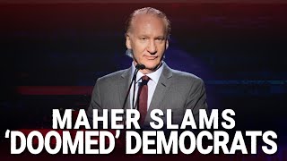 'Doomed': Bill Maher slams Democrats for not calling out voters' support of Hamas
