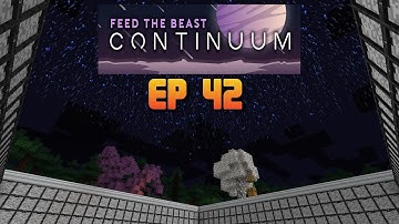 E42 - FTB Continuum - Infinite Latex with Auto Placer! Jetpack PT2!