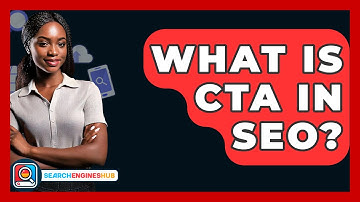 What Is CTA In SEO? - SearchEnginesHub.com