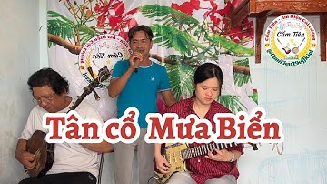 Tân cổ Mưa Biển - Cẩm Tiên Đàn Guitar & Ông ngoại Đàn Sến - Thanh Phong trình bày