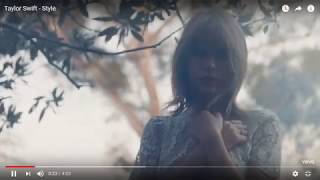 Taylor Swift - Style - 0:10 - 0:29