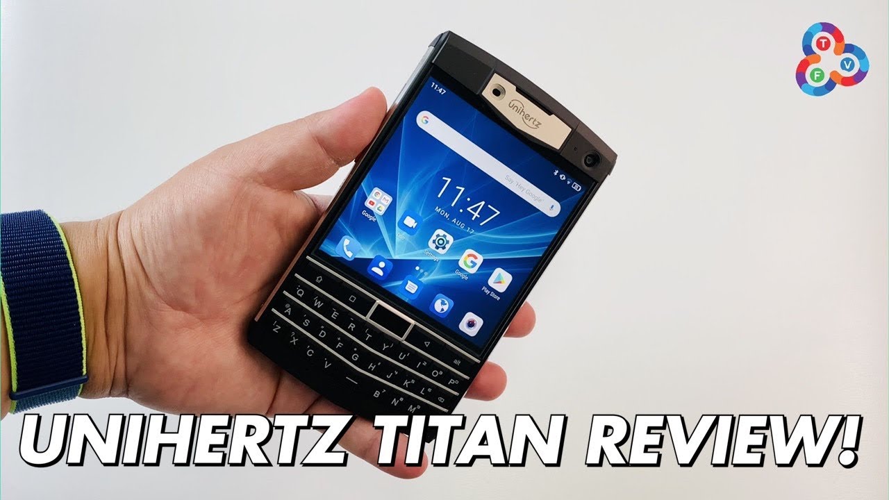 Unihertz Titan Review - QWERTY Keyboard BEAST! - YouTube