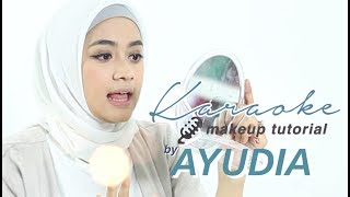 Ayudia Bing Slamet | Karaoke Makeup Tutorial