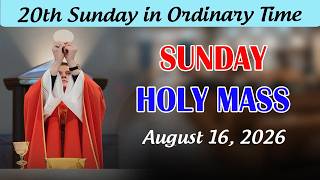 Sunday Catholic Mass Today | Daily TV Mass, Sunday August 16, 2026