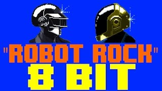 Robot Rock [8 Bit Cover Tribute to Daft Punk] - 8 Bit Universe chords
