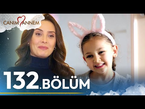 Canım Annem - 132. Bölüm | Uzun Versiyon