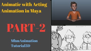 Animatic with Acting Animation in maya Part 2