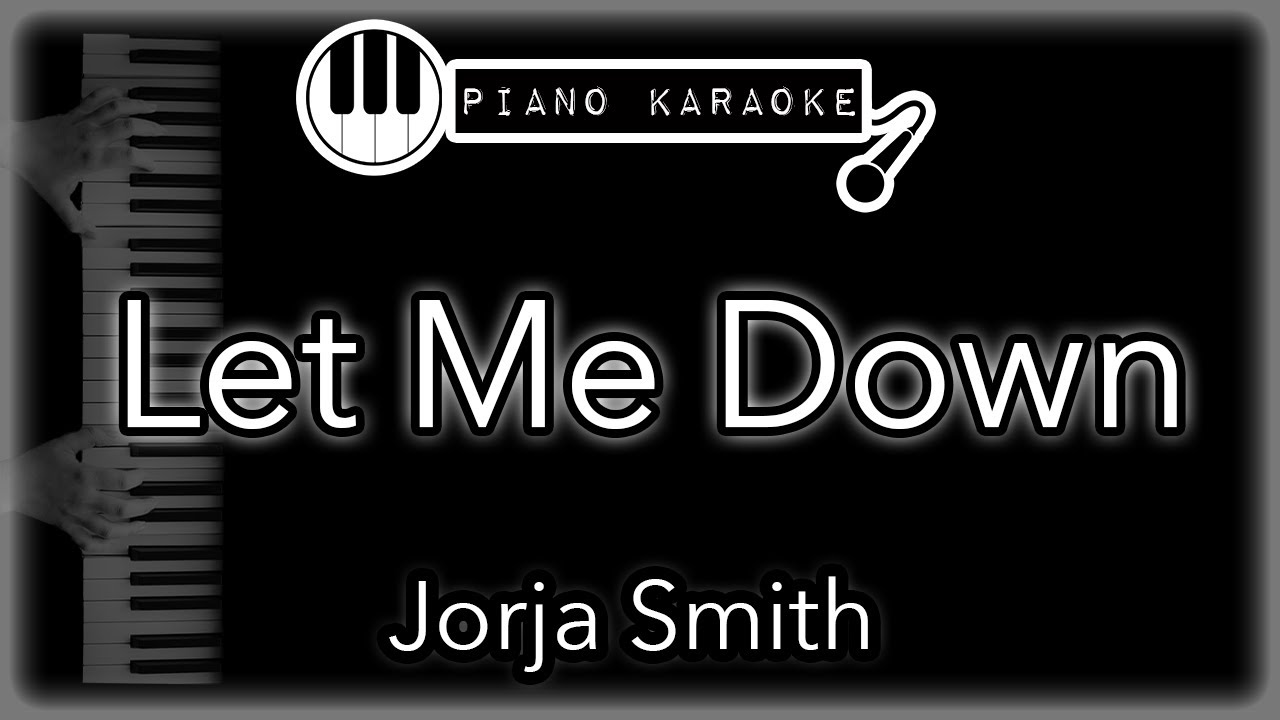Let Me Down - Jorja Smith (no rap) - Piano Karaoke Instrumental