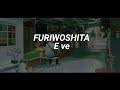 Eve - Furiwoshita / ふりをした【 Romaji lyrics. 】