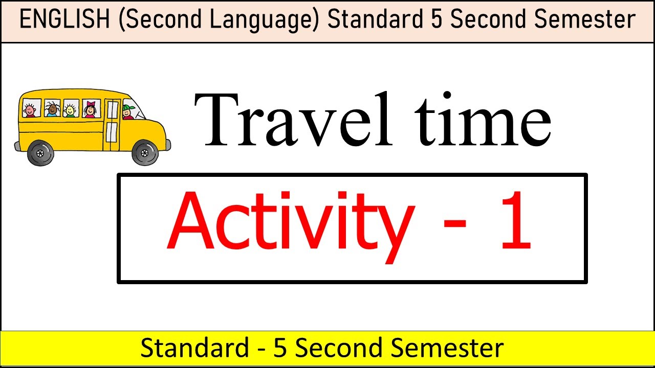 Std 5 English sem 2 unit 1 travel time activity 1 - YouTube