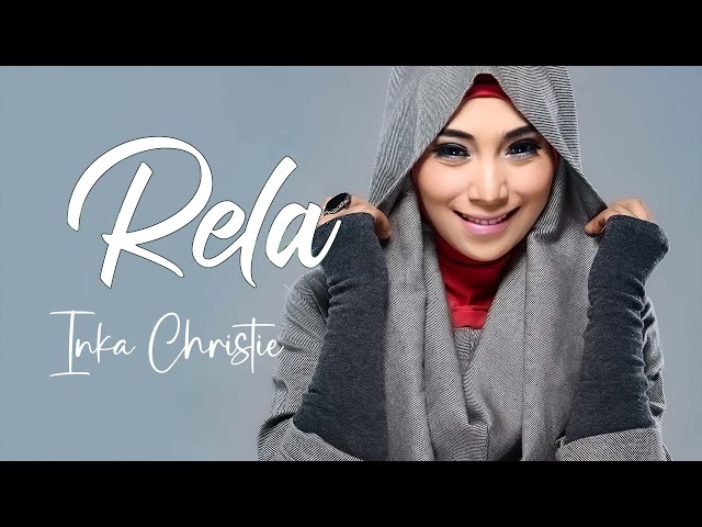 Rela - Inka Christie (Lirik) class=