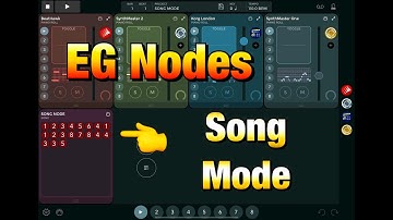EG Nodes - SONG MODE - Tutorial for the iPad & Some Other New Features