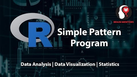 Basic Star Pattern Program in R | Brain Mentors Pvt. Ltd.