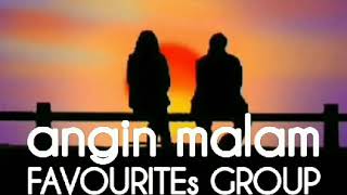 FAVOURITEs GROUP - ANGIN MALAM - lirik