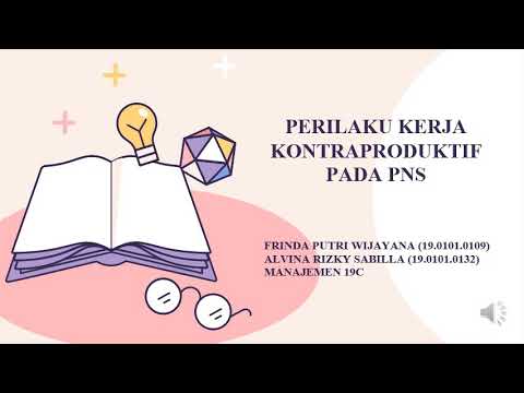 Video: Apa yang menyebabkan perilaku kerja kontraproduktif?