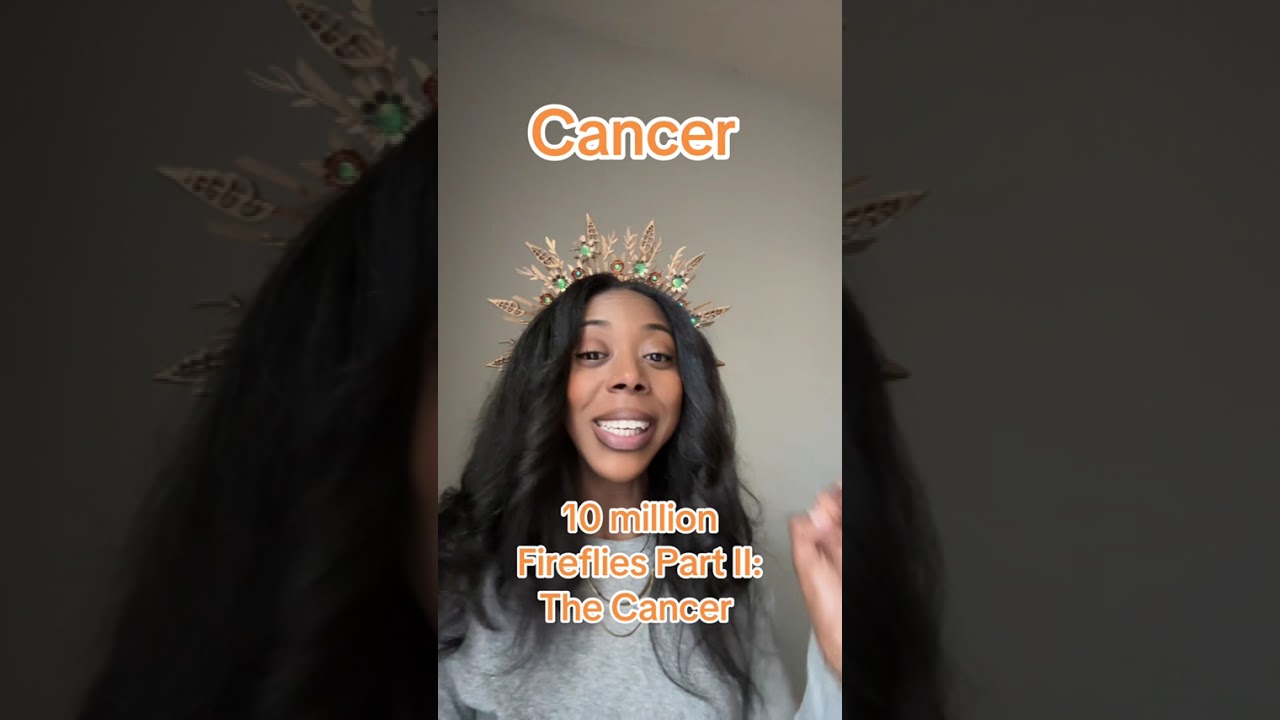 Cancer Tarot - 10 million Fireflies Part II: The Cancer